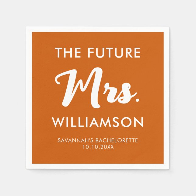 Future Mrs Last Name Bachelorette Orange And White Napkin (Front)
