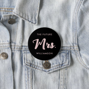 Future Mrs Last Name Getting Married Pink Black 7.5 Cm Round Badge