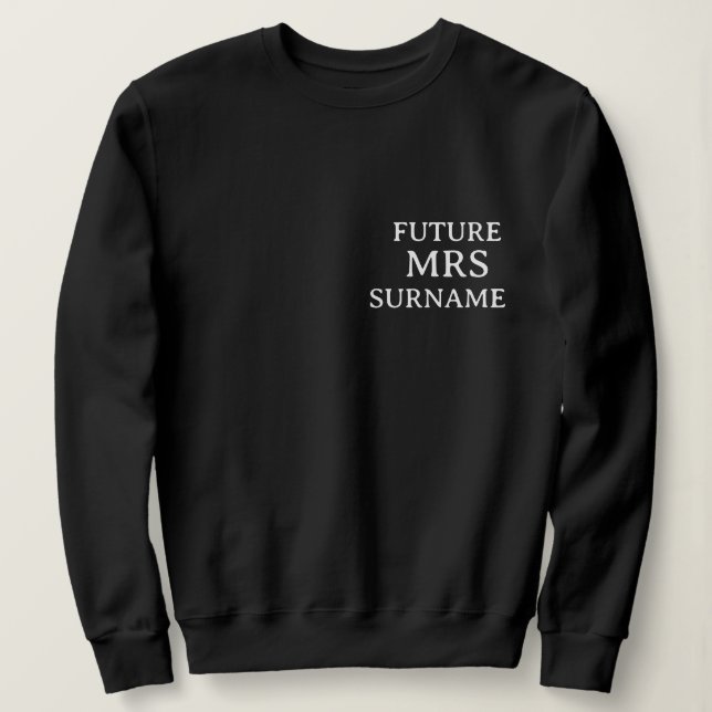Future Mrs Personalised Name Sweatshirt (Design Front)