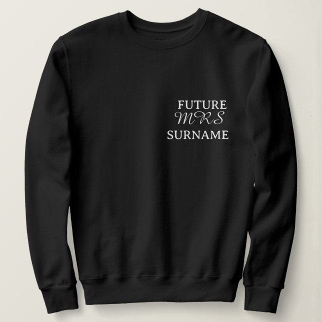 Future Mrs Personalised Name Sweatshirt (Design Front)