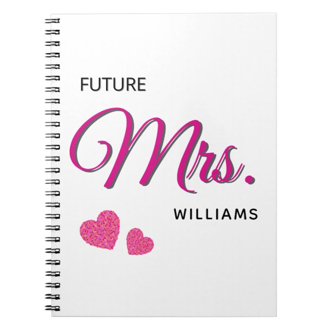 Future Mrs Personalised Wedding Design  Notebook (Front)