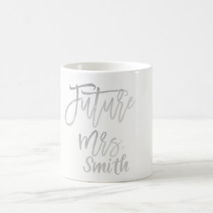 FUTURE MRS. Silver Modern Script Name Personalised Coffee Mug