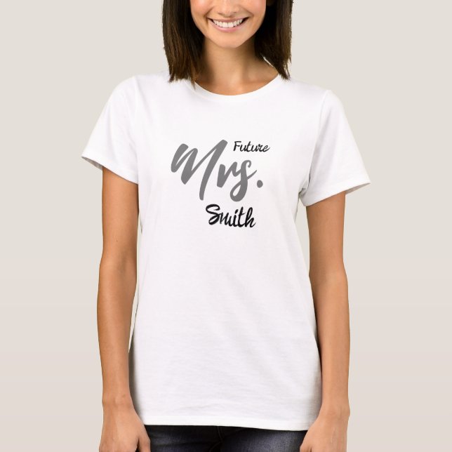 future mrs smith customisable shirt (Front)
