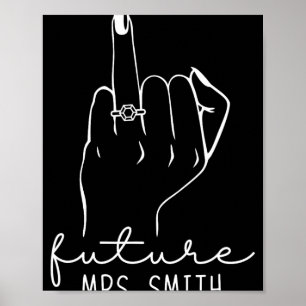Future Mrs. Smith New Bridal To Be Fiance Bachelor Poster