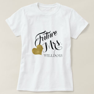 Future Mrs.  T-Shirt