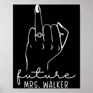 Future Mrs. Walker New Bridal To Be Fiance Bachelo Poster