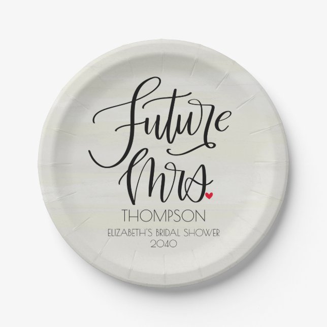 Future Mrs Whimsy Calligraphy Bridal Shower  Paper Plate (Front)