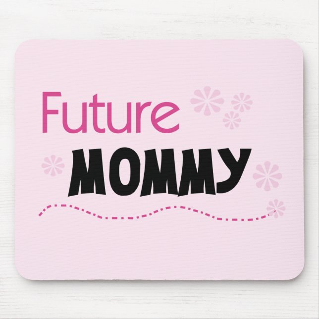 Future Mummy Tshirts and Gifts Mouse Pad (Front)