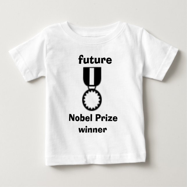 Future Nobel Prize Winner Baby T T-Shirt (Front)