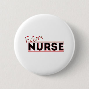 Future Nurse 6 Cm Round Badge