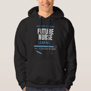 Future Nurse Loading Nursing Student Hoodie
