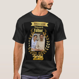 Future Nurse Squad Father Shirt 2026 | Proud Dad N