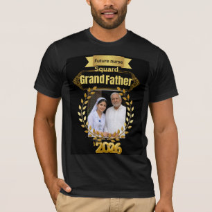 Future Nurse Squad Grand Father Shirt 2026   Proud