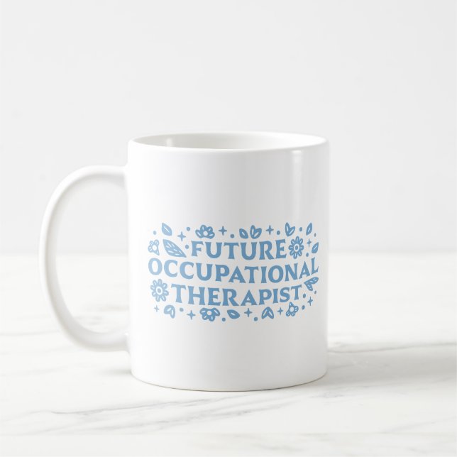 Future occupational therapist OT aesthetic Coffee Mug (Left)