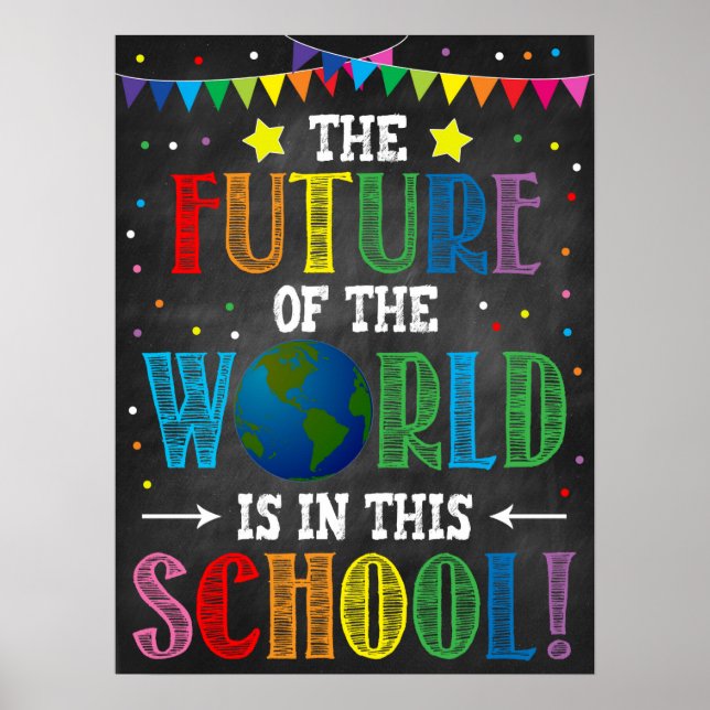 Future Of The World In This School Poster (Front)