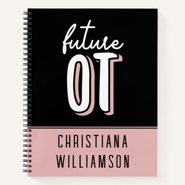 Future OT Occupational Therapy | OT School student Notebook (Front)