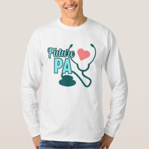 Future PA Physician Assistant Medical Students Gra T-Shirt