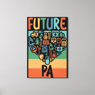 Future PA Student Funny Physician Assistant Gift Canvas Print