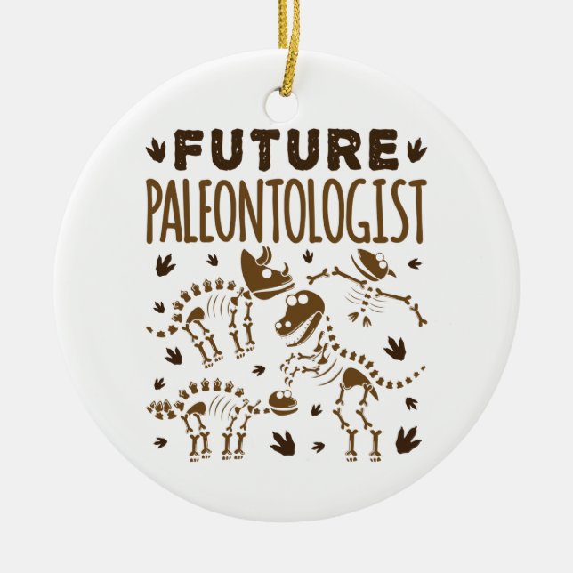 Future Paleontologist Paleontology Dinosaur Bones Ceramic Ornament (Front)