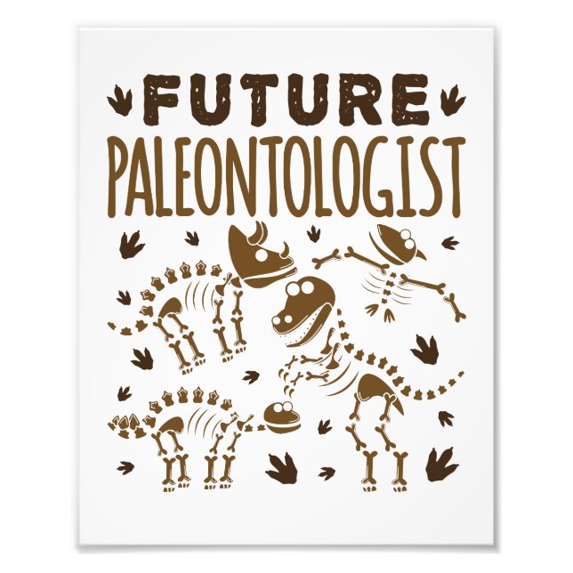 Future Paleontologist Paleontology Dinosaur Bones Photo Print (Front)