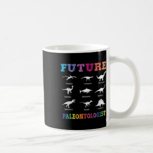 Future Paleontologist Paleontology Dinosaurs Lover Coffee Mug
