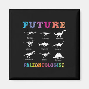 Future Paleontologist Paleontology Dinosaurs Lover Magnet