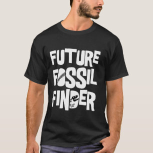 Future Paleontologist Student Paleontology Fossil  T-Shirt