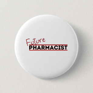 Future Pharmacist 6 Cm Round Badge