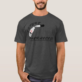 Future Pharmacist funny men gift women gift 26 T-Shirt