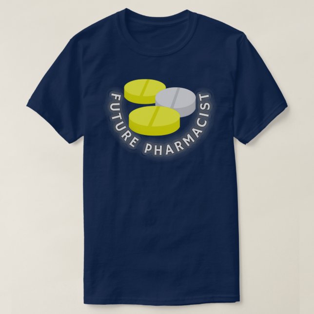 Future Pharmacist funny men gift women gift 4 T-Shirt (Design Front)