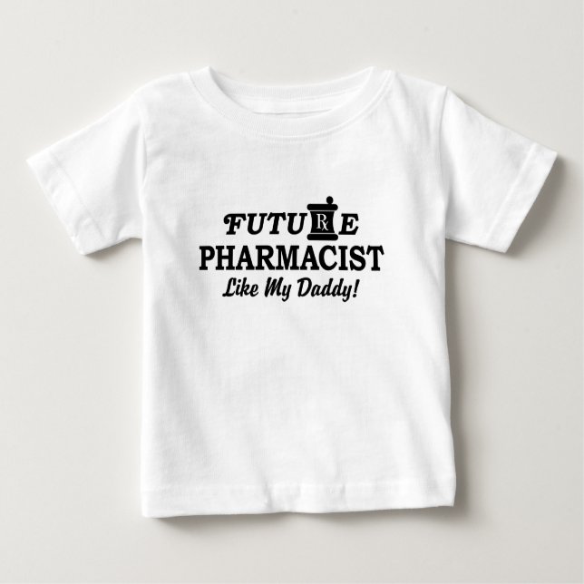 Future Pharmacist Like my Daddy Baby Bib Baby T-Shirt (Front)