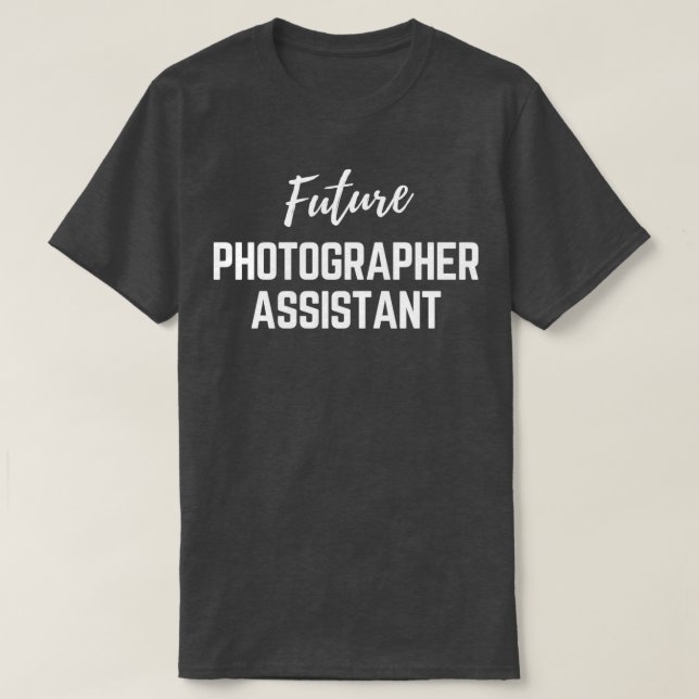Future Photographer Assistant T-Shirt (Design Front)