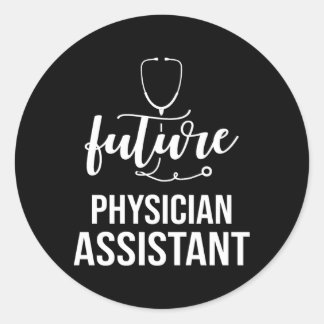 Future Physician Assistant Pa Graduation Classic Round Sticker
