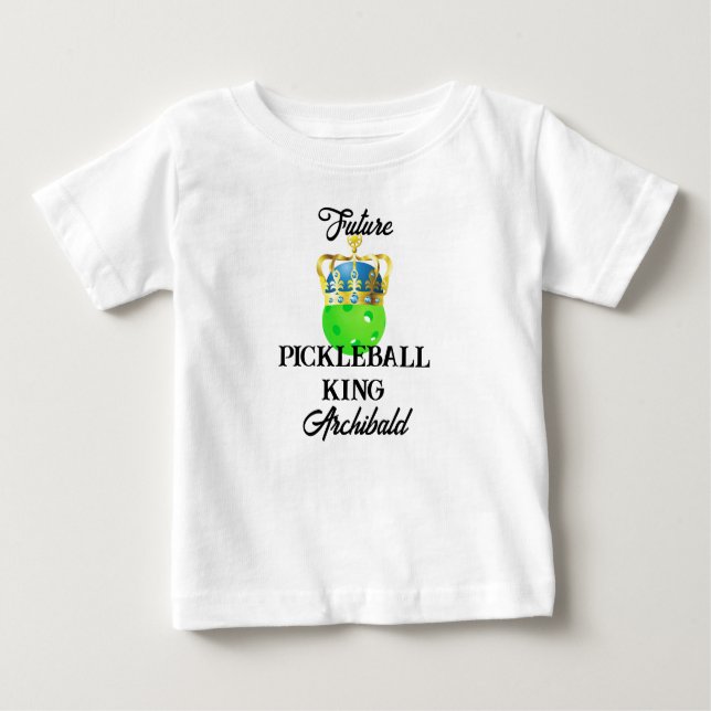 Future Pickleball King Baby Green Ball in Crown Baby T-Shirt (Front)