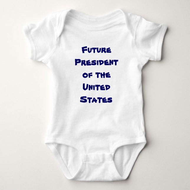 Future Presidentof the United States Baby Bodysuit (Front)