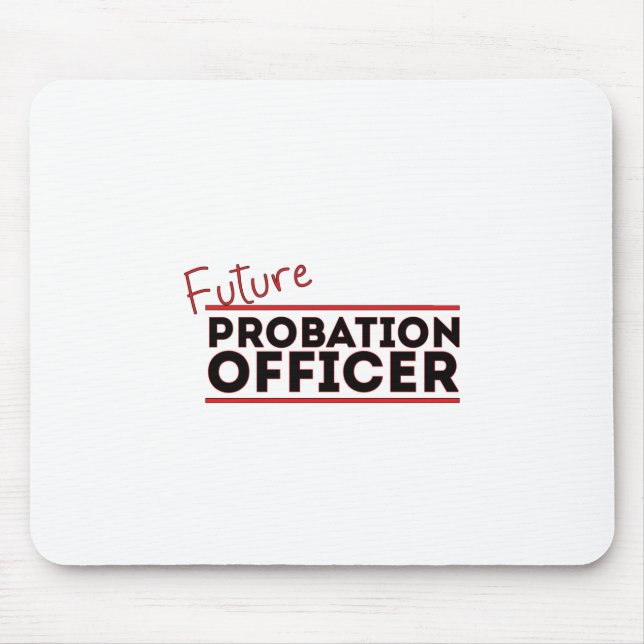 Future Probation Officer Mouse Pad (Front)