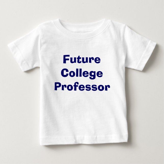 Future Professor Baby T-Shirt (Front)