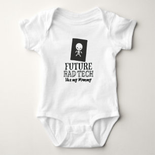 Future Rad Tech Radiology Technician Like Mummy Baby Bodysuit
