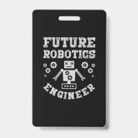 Future Robotics Engineer Funny Robot Engineering