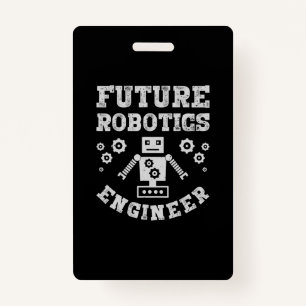Future Robotics Engineer Funny Robot Engineering ID Badge