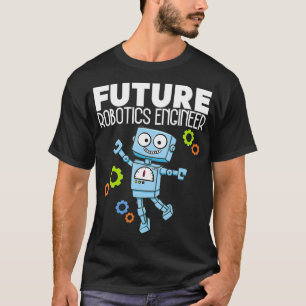 Future Robotics Engineer Robotics Engeneering  T-Shirt