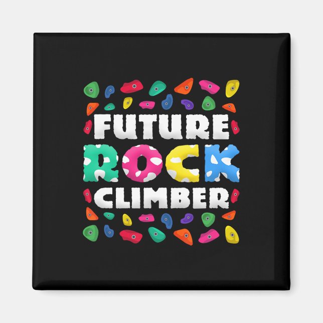 Future Rock Climber  Magnet (Front)