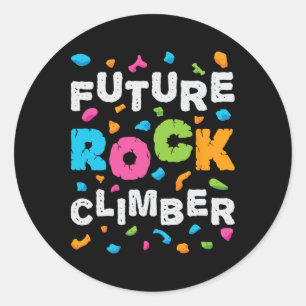 Future Rock Climber Mountain Climbing Bouldering B Classic Round Sticker