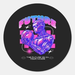 Future sci fi robot the future is in hands tank to classic round sticker