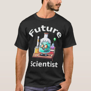 Future Scientist Science Lover T-Shirt