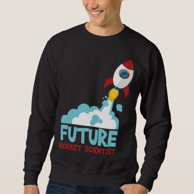 Future Scientist Science Rocket Ship Kids  Astrona Sweatshirt (Front)