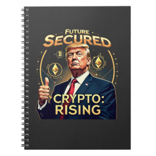 Future Secured Crypto Rising Trump Inaguration Day Notebook