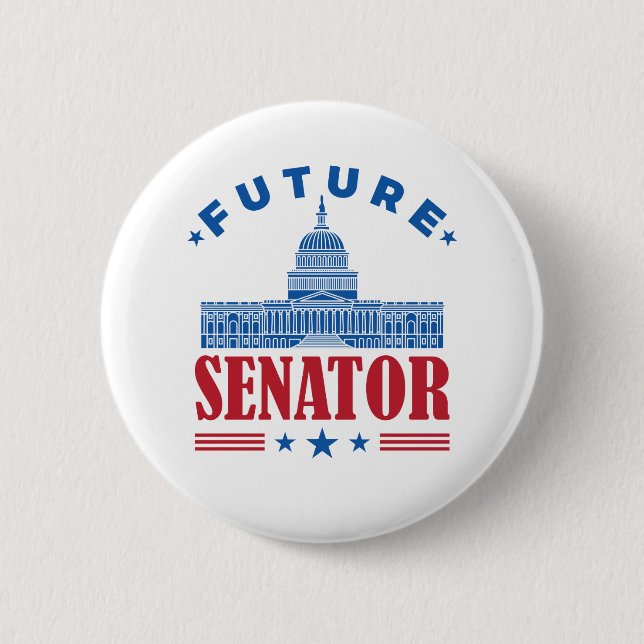 Future Senator 6 Cm Round Badge (Front)