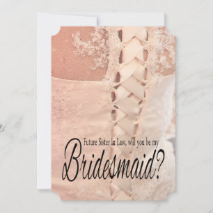 Future Sister in Law Please be Bridesmaid Invitation