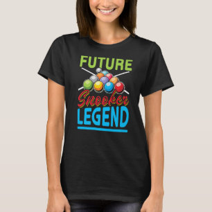 Future Snooker Legend for Snooker and Billiards Pl T-Shirt